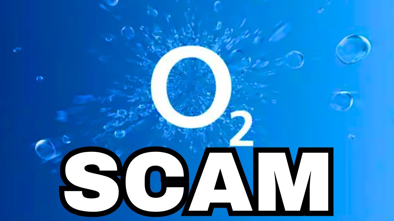 O2: MASSIVE SCAM Beware