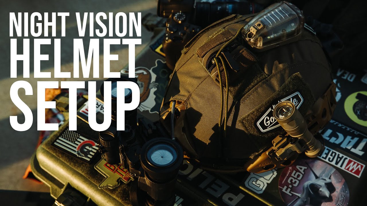 Night Vision Helmet Setup