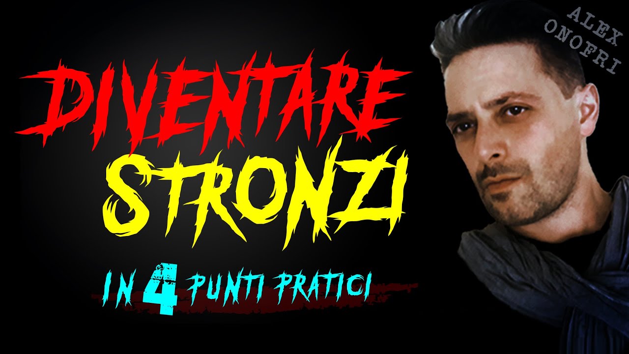 Come Diventare STRONZI - 4 Metodi Insoliti !