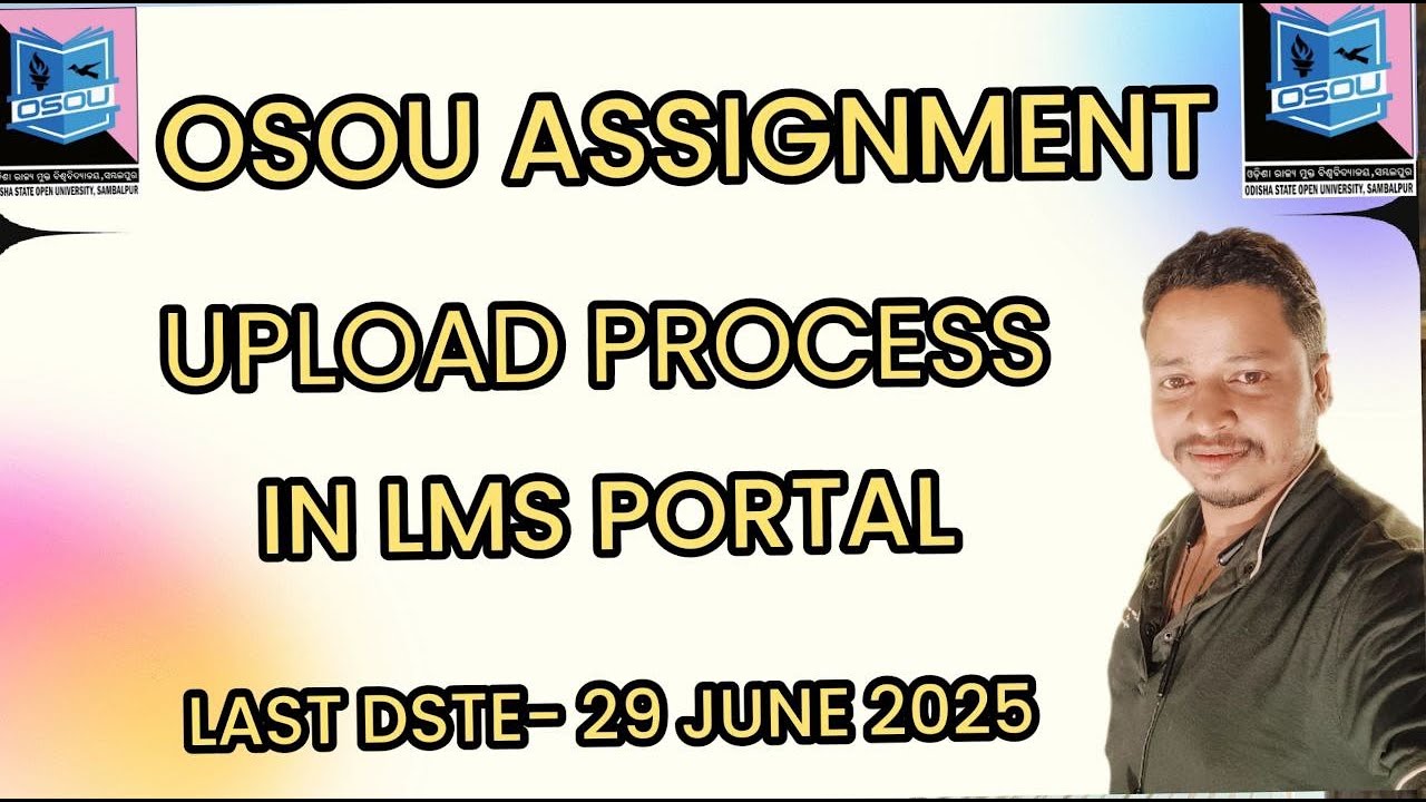 OSOU ASSIGNMENT UPLOAD PROCESS IN LMS PORTAL  STEP BY STEP