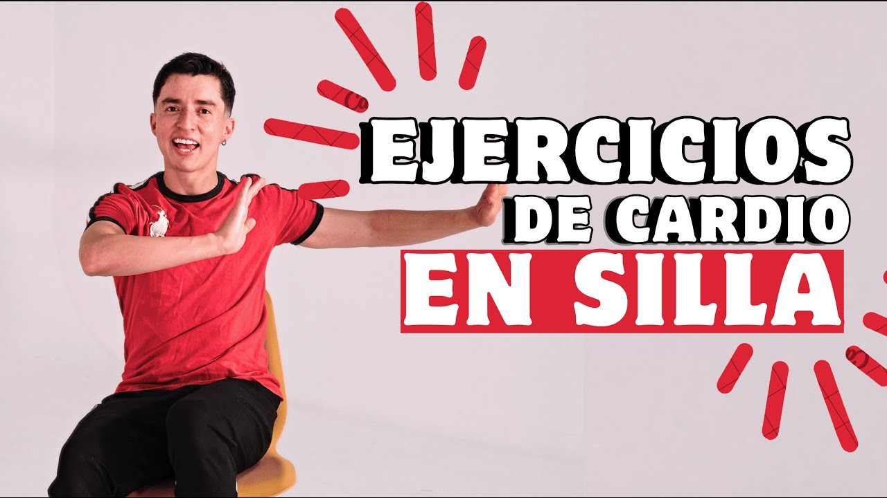 Ejercicios cardiovasculares  en Silla / Abdomen fuerte