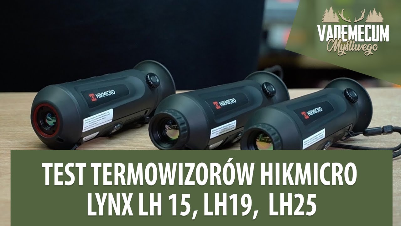 # 128 Test termowizorów HIKMICRO LYNX LH 15, LH19,  LH25