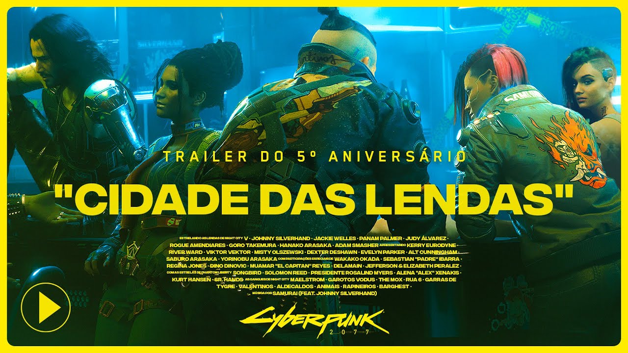 Trailer do 5&ordm; Anivers&aacute;rio de Cyberpunk 2077 &mdash; Cidade das Lendas