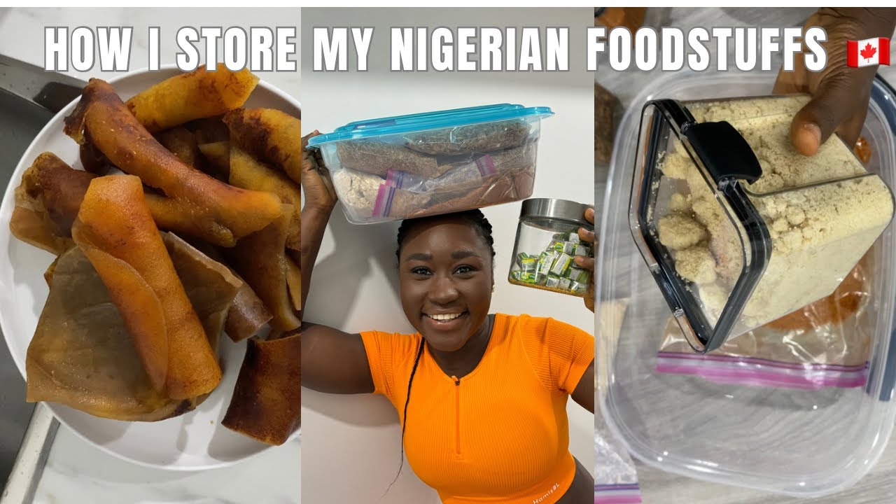 HOW I PRESERVE THE NIGERIAN FOODSTUFFS I BROUGHT INTO CANADA🇨🇦