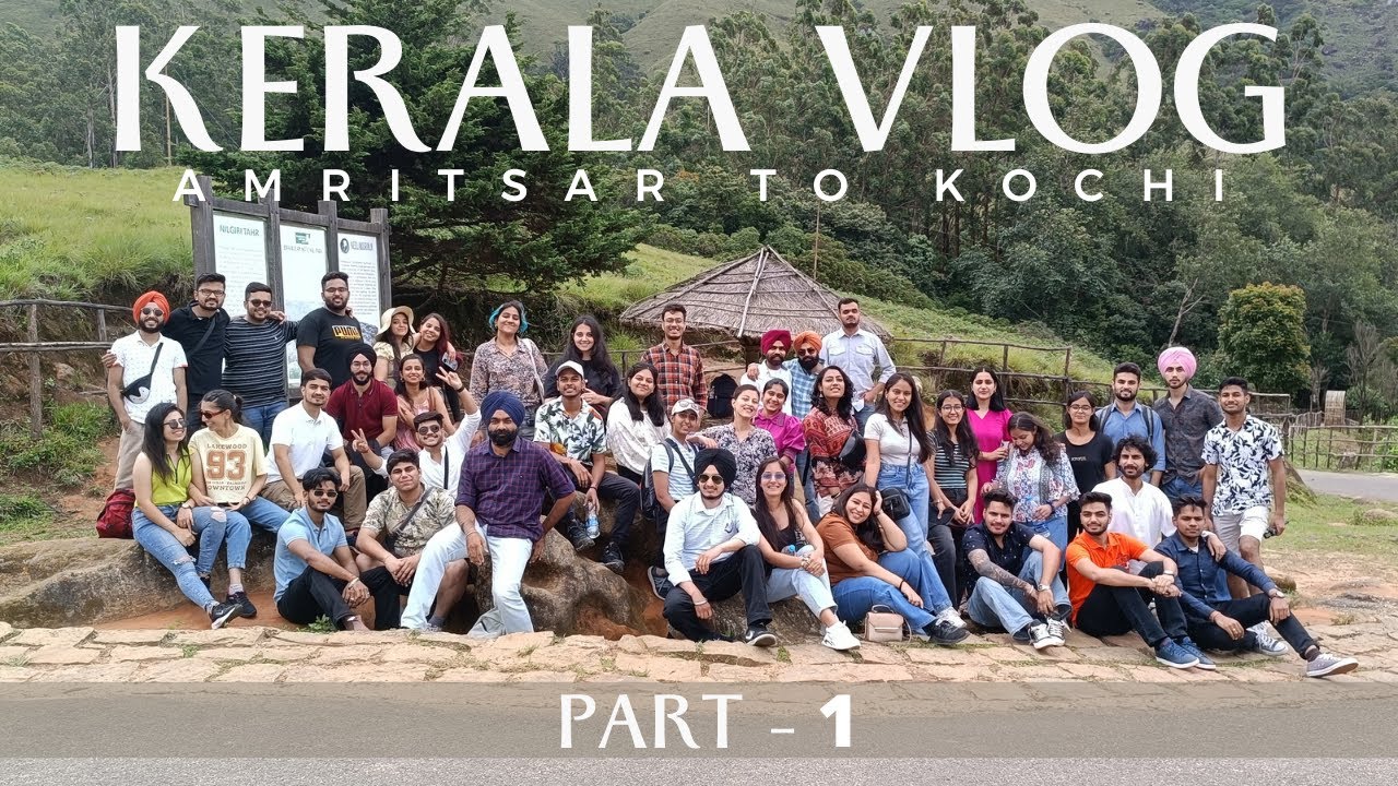 First Vlog Study Trip To Kerala ( Amritsar to Kochi ) PART - 1