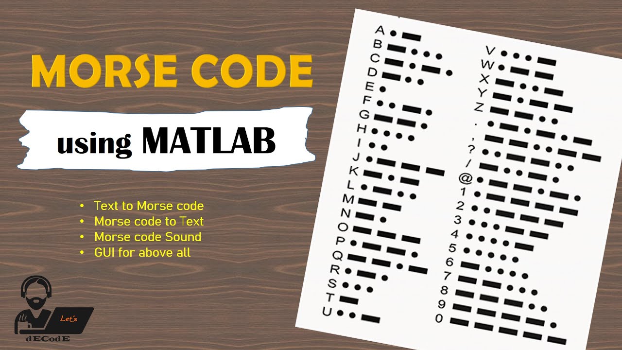 Morse Code generation in MATLAB || let's dECodE || MATLAB || Morse code Sounds || Morse code to Text