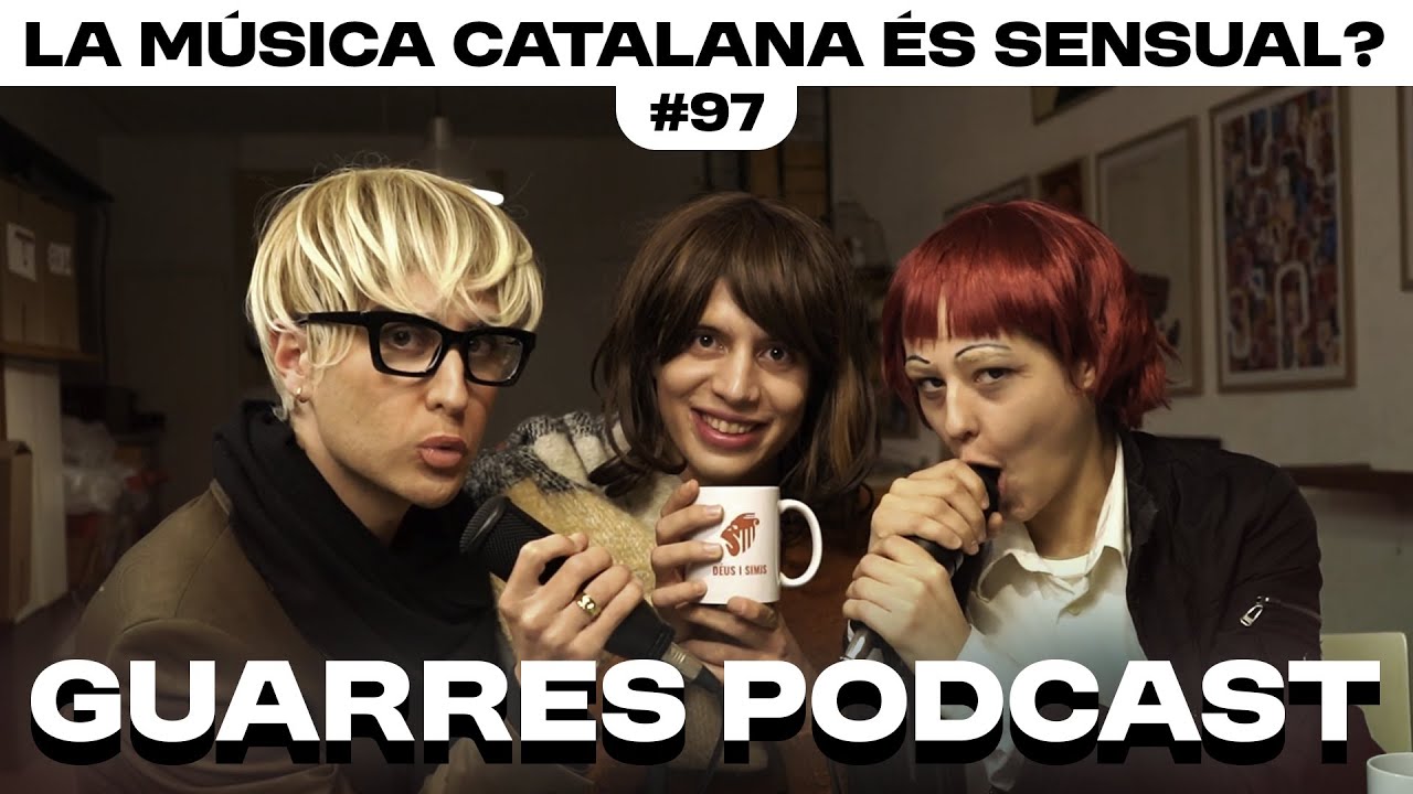 LA MÚSICA CATALANA ÉS SENSUAL? amb GUARRES PODCAST - Déus i Simis 97