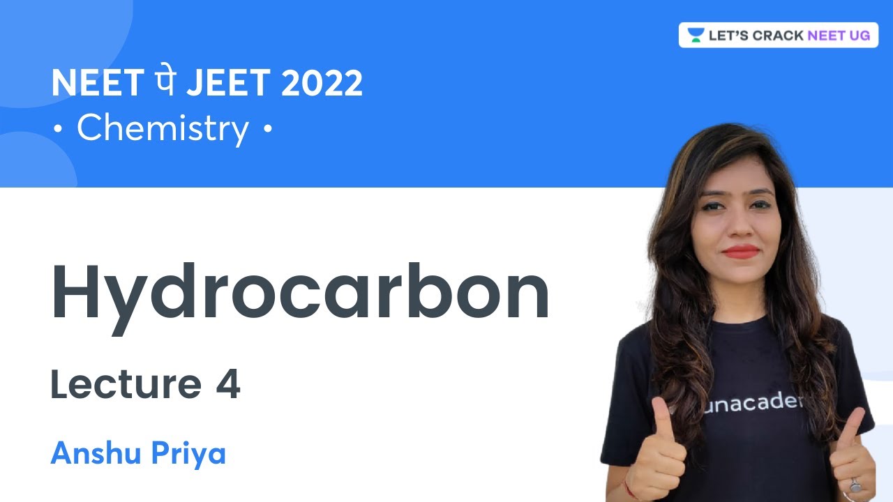 Hydrocarbon | Lecture 4 | NEET pe JEET | NEET 2022 | Let's Crack NEET UG | Anshu Priya