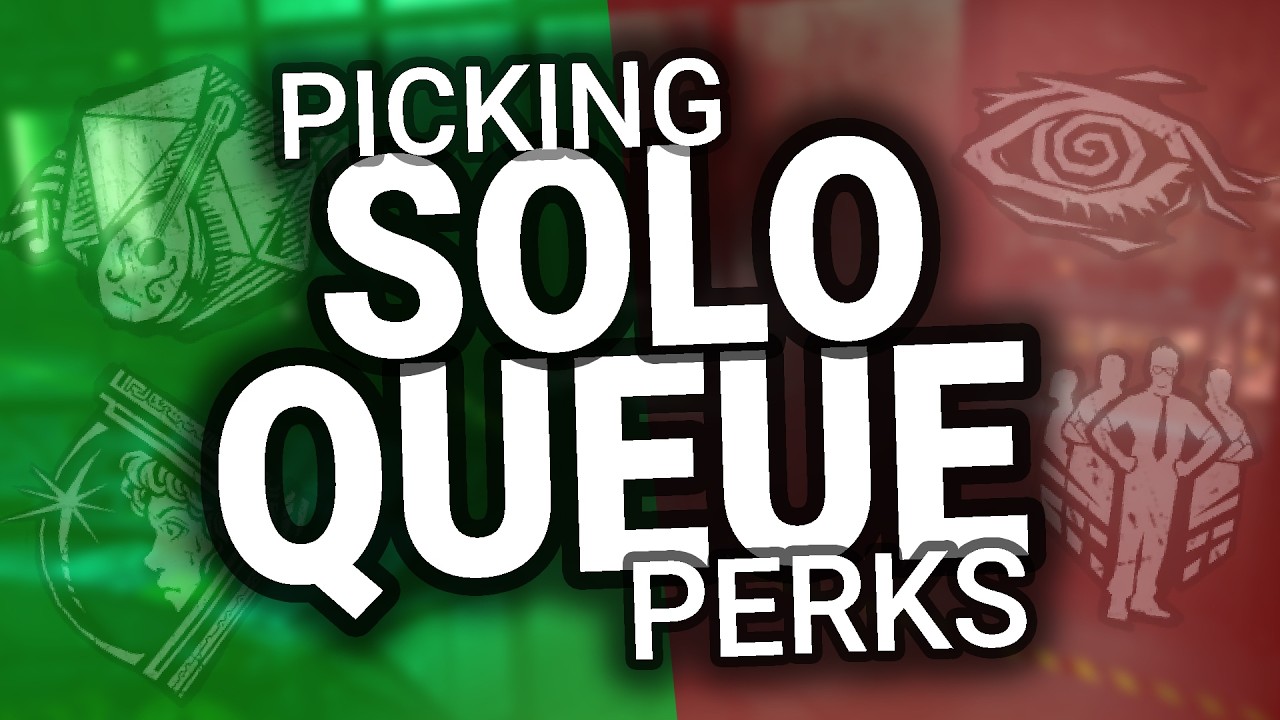 How to Pick Perks for Solo Queue!