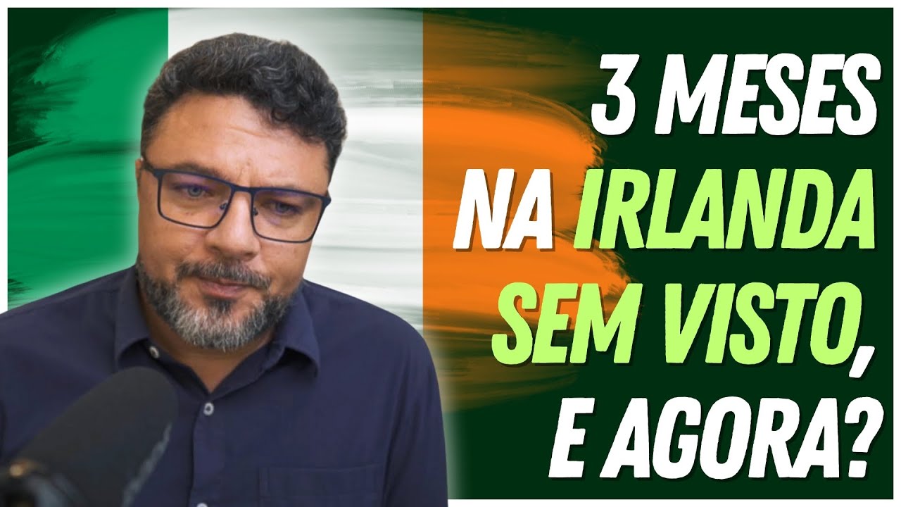 Vou ficar sem trabalhar na Irlanda até conseguir o visto?