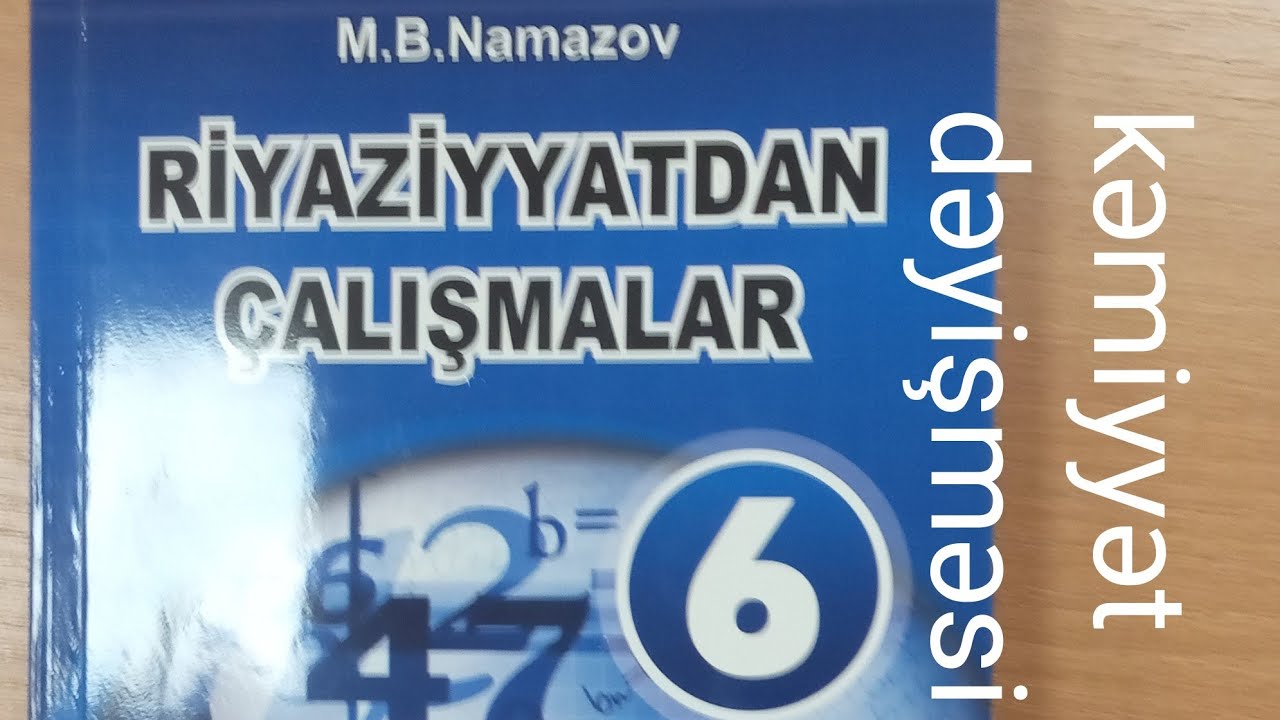 kəmiyyət dəyişməsinin faizlə ifadəsi N:1-14.namazov çalışmalar 6 cı sinif