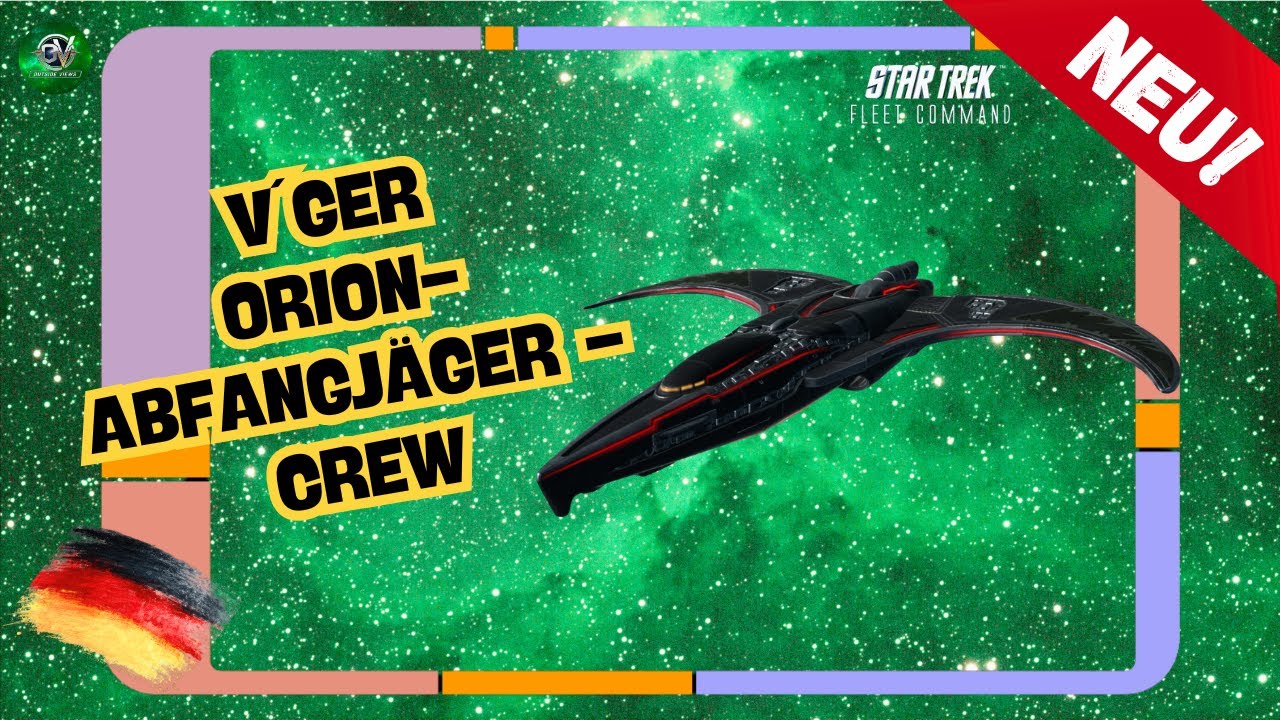 NEU!: V´Ger Orion-Abfangjäger - Crew | Wie spielt man Star Trek Fleet Command? | Outside Views STFC