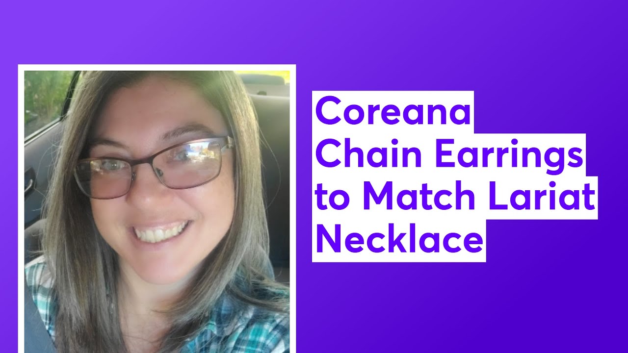 Coreana Chain Earrings to Match Lariat Necklace