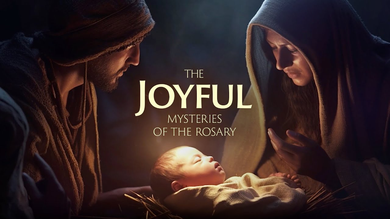 Holy Rosary: The Joyful Mysteries