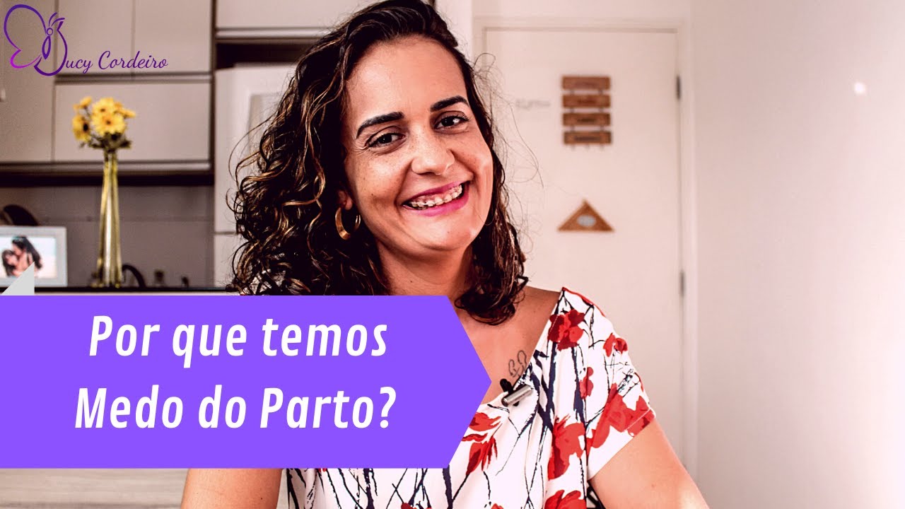 Por que temos medo do parto? | TERAPIAS DO PARTO
