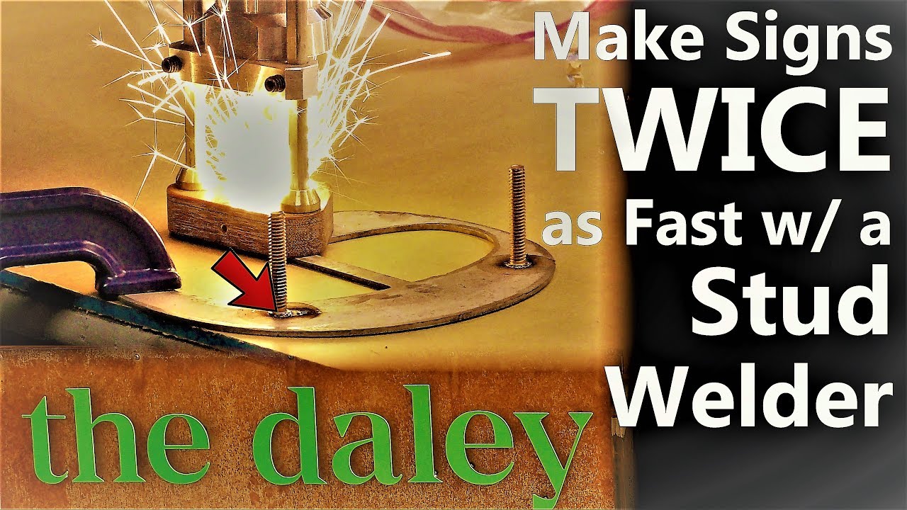 EVERY Signmaker needs a Studwelder! with TruWeldStudWelding.com