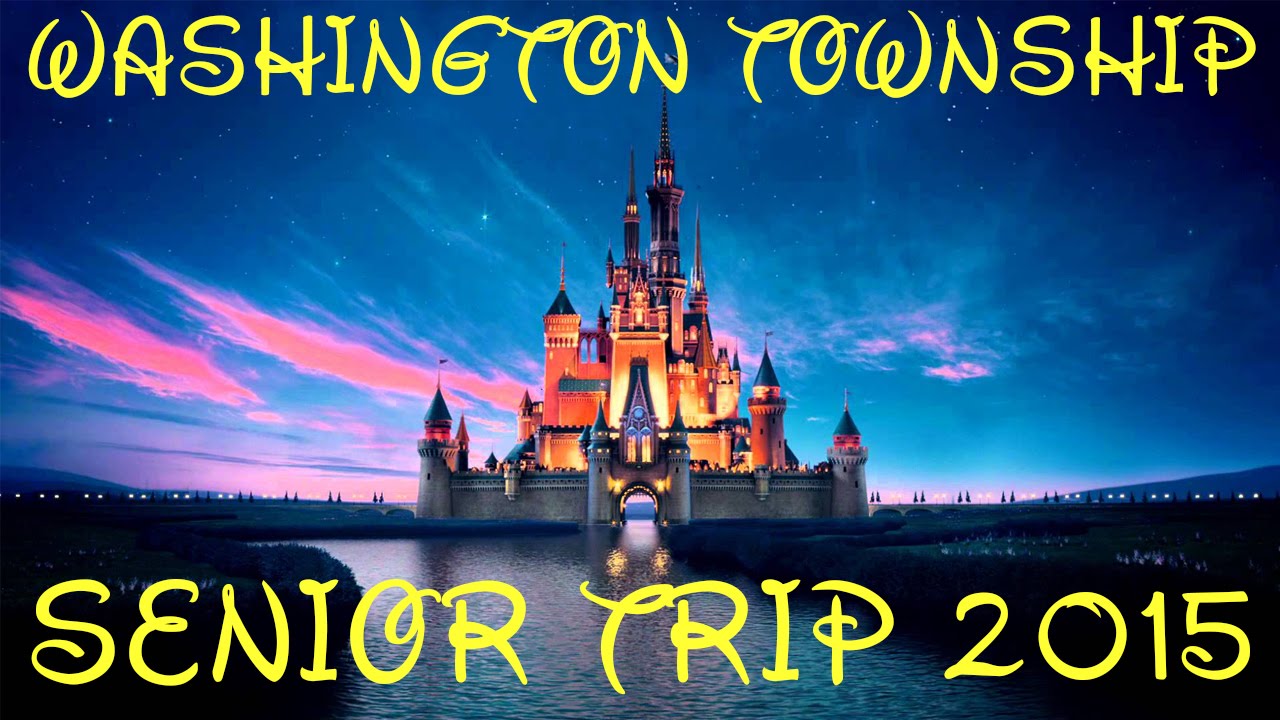 Senior Trip 2015: Washington Township