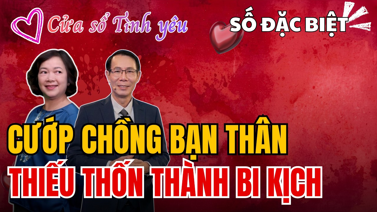 Tâm Sự Cùng Đinh Đoàn-Cướp Chồng Bạn Thân | Radio Sức Khỏe Là Vàng