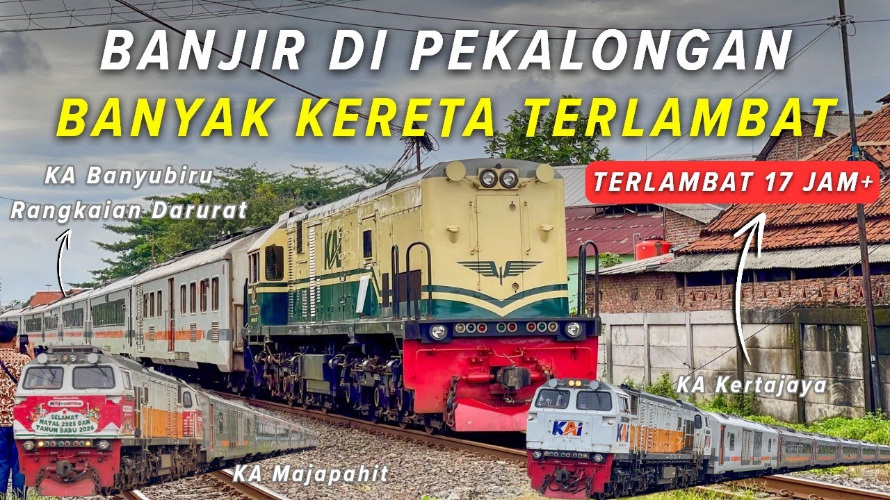 BANYAK KERETA TERLAMBAT HINGGA 17 JAM++ IMBAS BANJIR DI PEKALONGAN | Hunting Kereta Api di Semarang