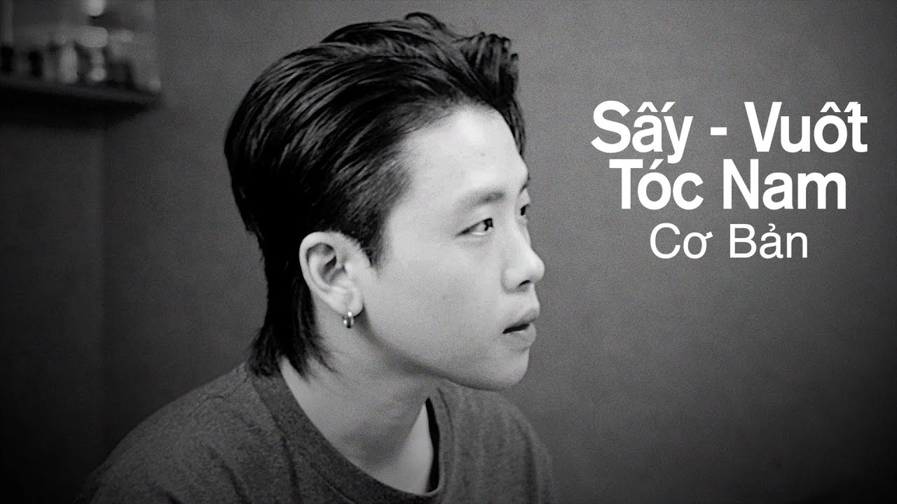 15’ Đẹp Trai Mỗi Sáng Cùng Mình |Cách Sấy Vuốt Tóc Nam Đẹp & Dễ Dàng Nhất (Real Time & Music)