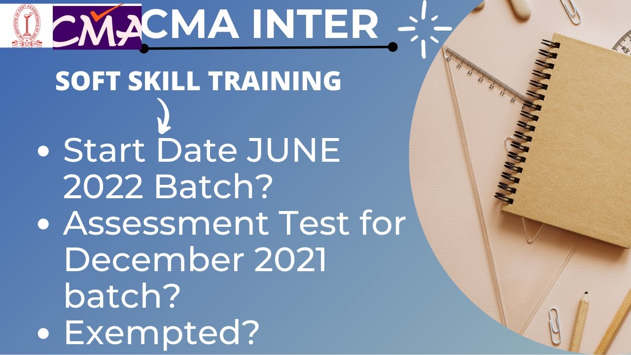 CMA INTER | SOFT SKILL TRAINING |  For June 2022 Term Batch