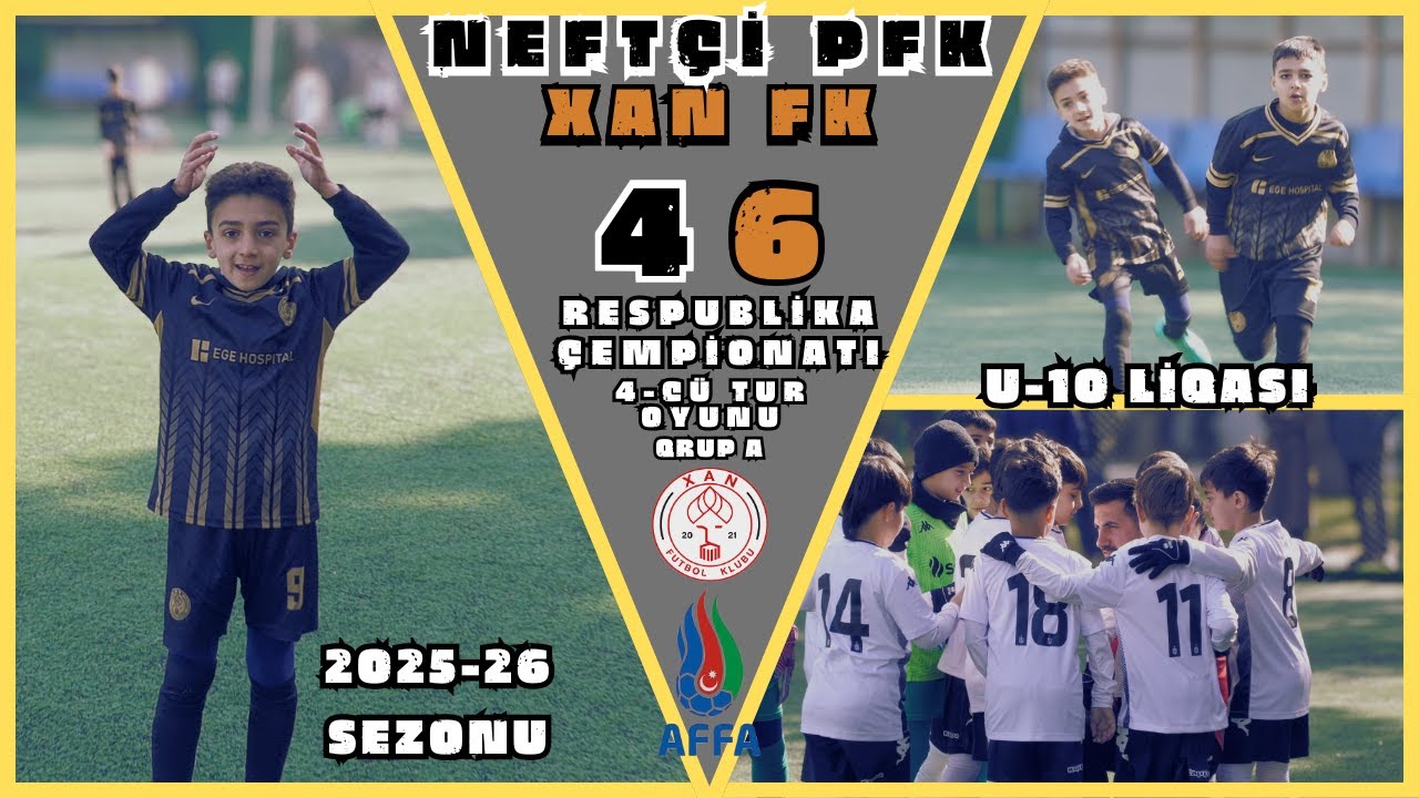 Neftçi PFK-Xan FK/4-6/ Qrup A 4-cü tur oyunu (Azərbaycan çempionatı U-10 liqası)
