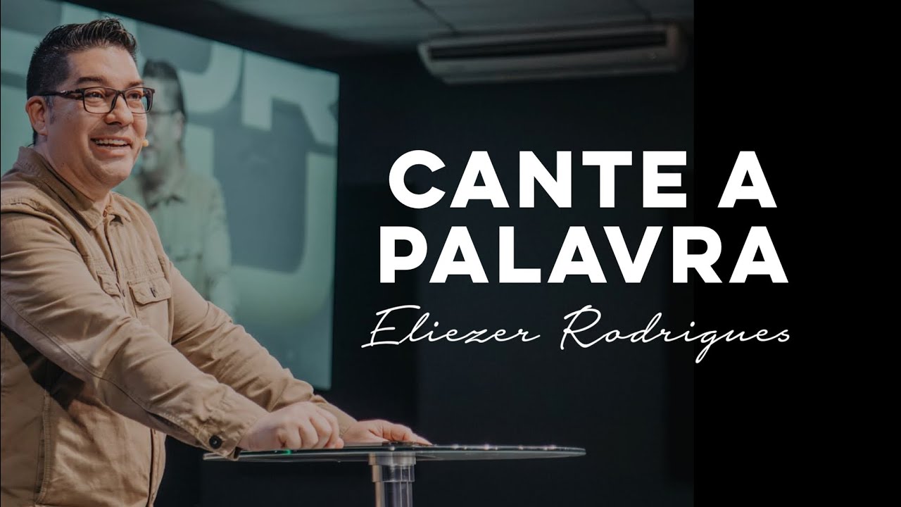Cante a palavra - Eliezer Rodrigues