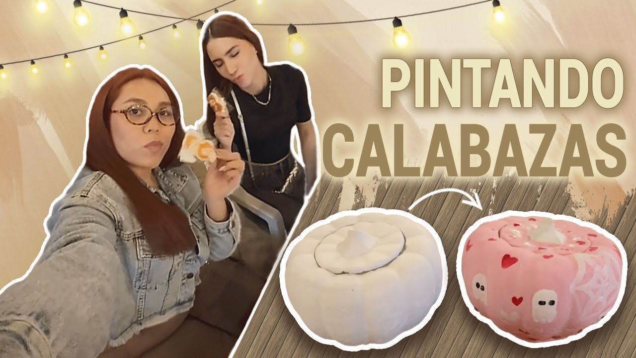 PINTANDO CALABAZAS CON MI AMIGA | ESPECIAL DE HALLOWEEN