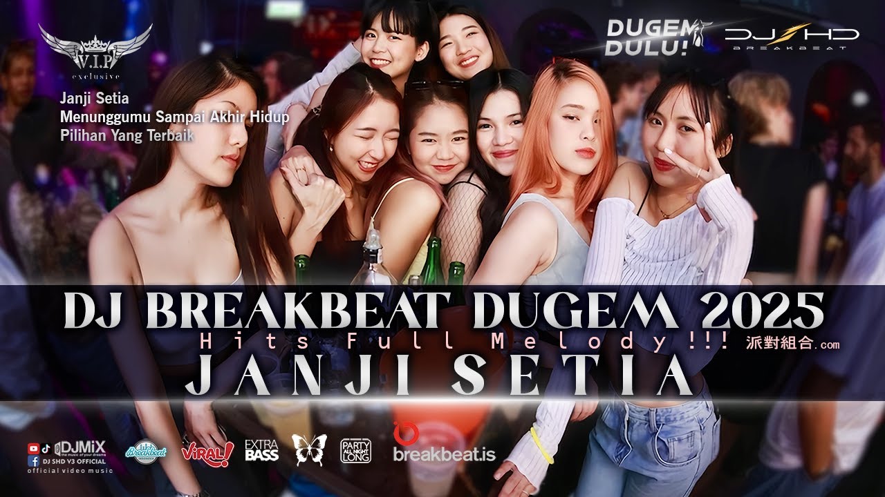 DJ JANJI SETIA BREAKBEAT [ SHD V3 ] TERBARU 2025 l DUGEM MELODY ENAK!!!