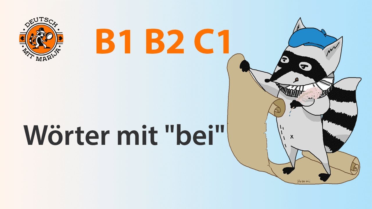 beil&auml;ufig / anbei / wobei | Wortschatz Deutsch B1 B2 C1