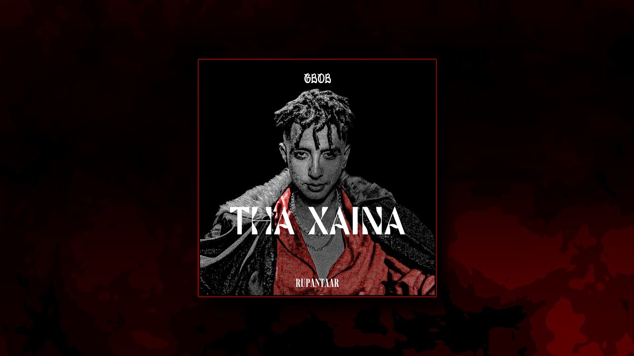 GBOB - THA XAINA