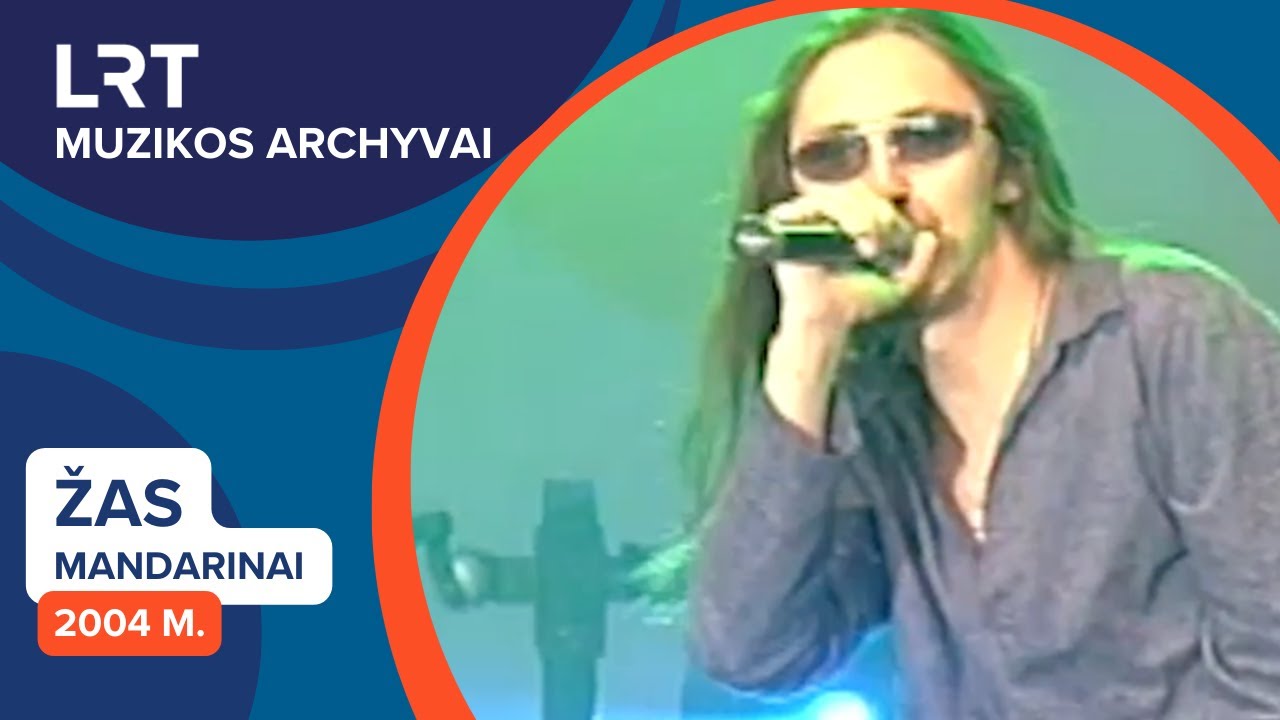 ŽAS - Mandarinai (2004 m.) | LRT muzikos archyvai
