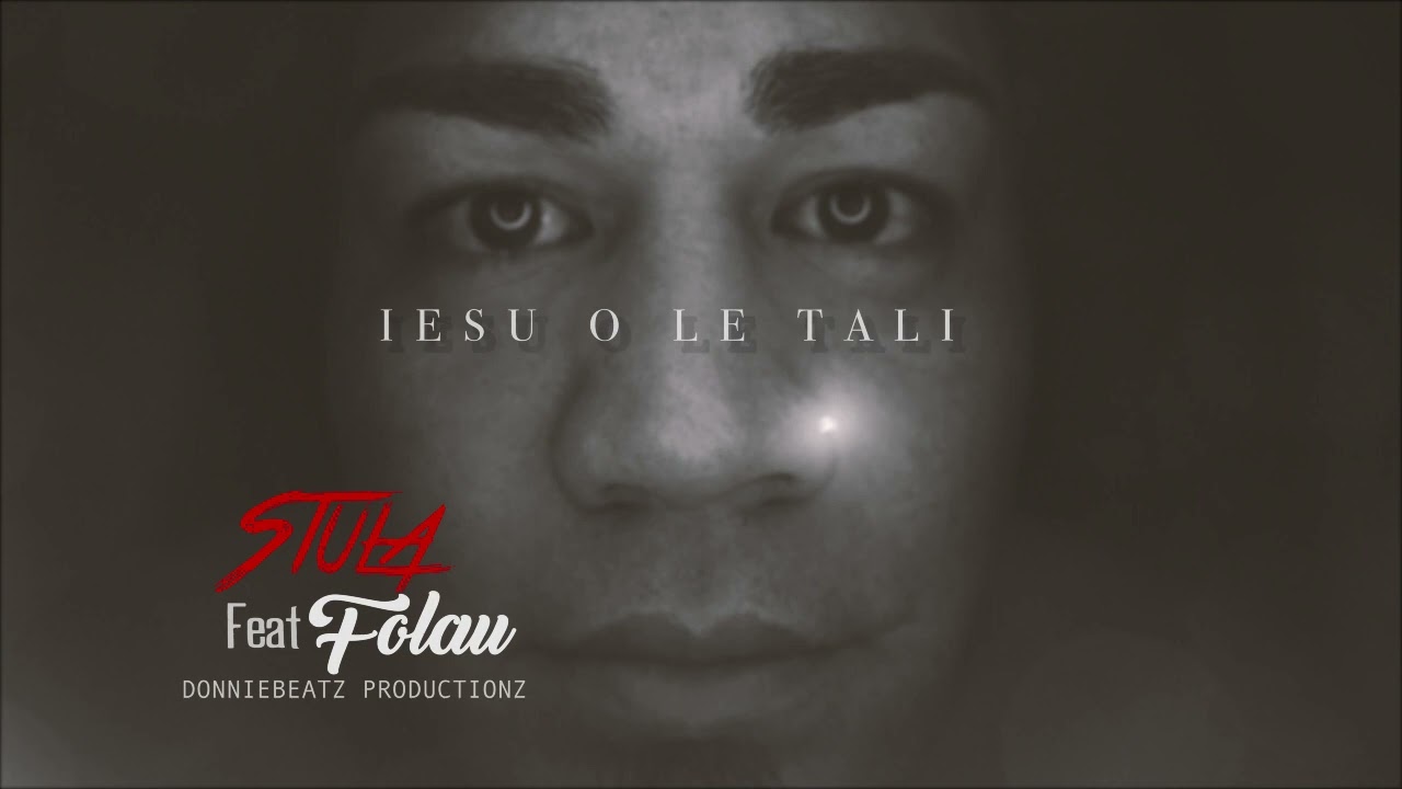 Stula - Iesu O Le Tali (ft. Folau)