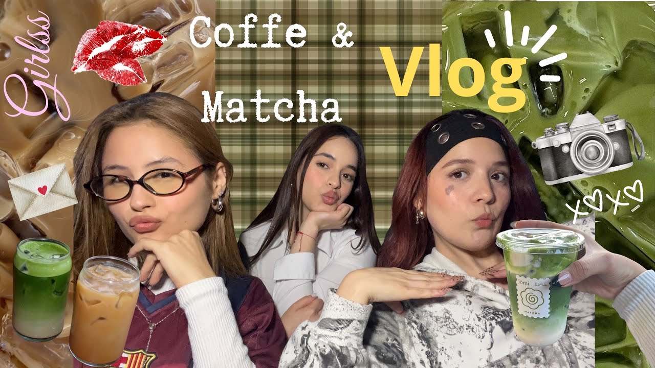 Vlog| Girlss probando Matcha y cafecito de su ciudad | XOXO