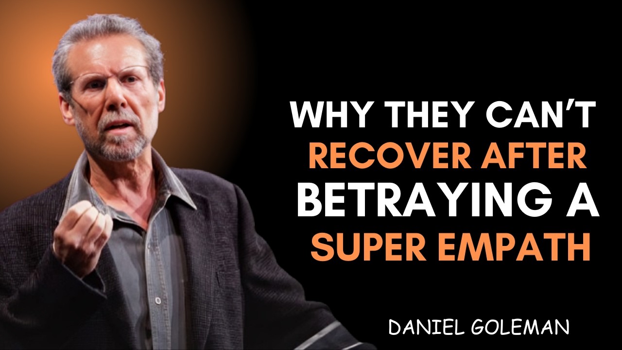 WHY THE AVOIDANT CAN'T RECOVER AFTER BETRAYING A SUPER EMPATH | Daniel Goleman Motivational Speech
