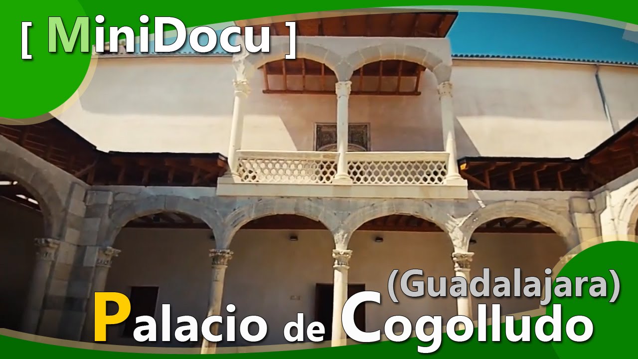 MiniDocu -- Palacio de Cogolludo (Guadalajara)