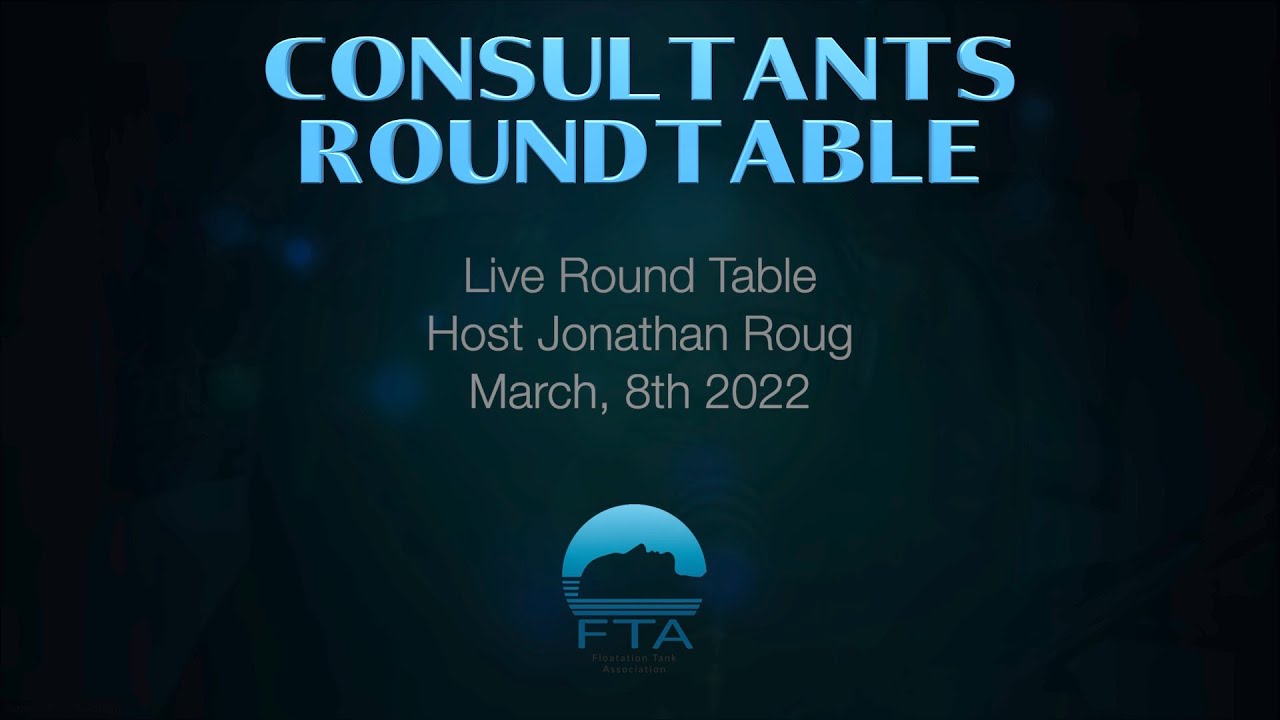 Floatation Tank Association - Consultants Roundtable