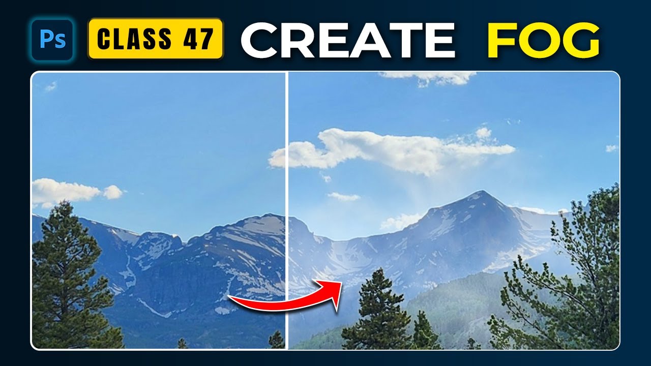 Adobe Photoshop for Beginners – Class 47: Add Fog (Hindi)