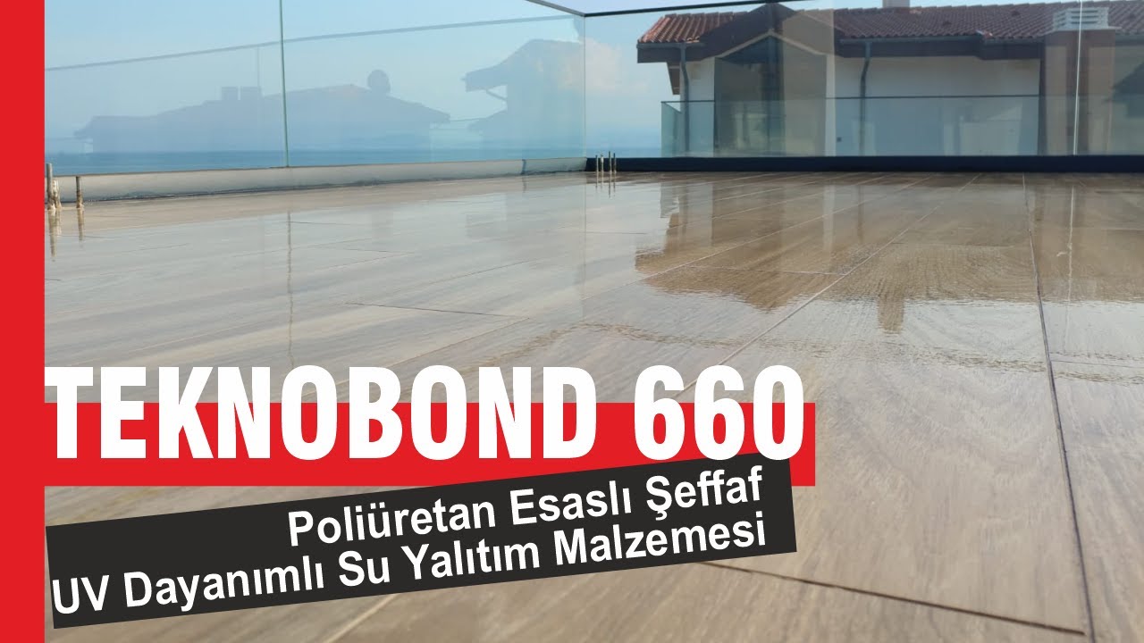 Teknobond 660 Poliüretan Esaslı Şeffaf UV Dayanımlı Su Yalıtım Malzemesi