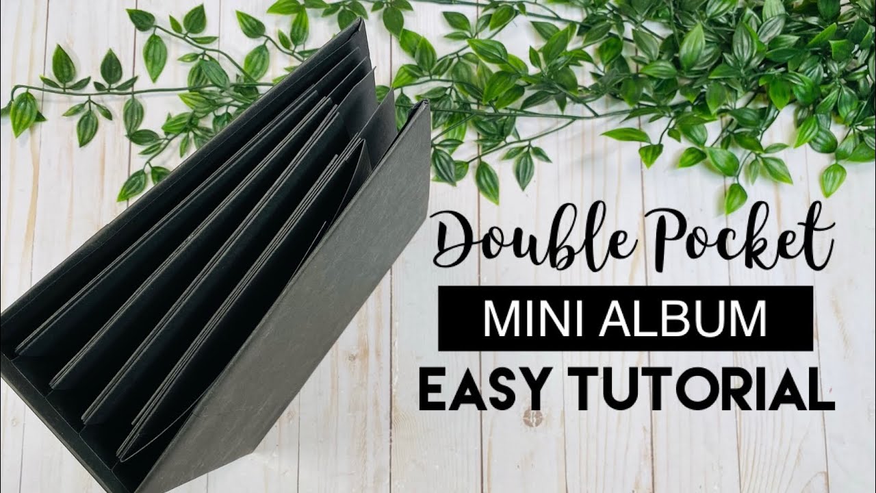 Double Pocket Pages - Mini Album Tutorial