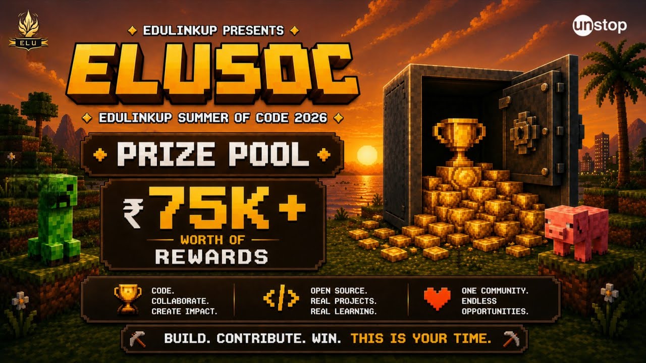 EduLinkUp Summer of Code 2026 (ELUSOC) | ₹75k+ Worth Total Reward Pool | Open Source Event