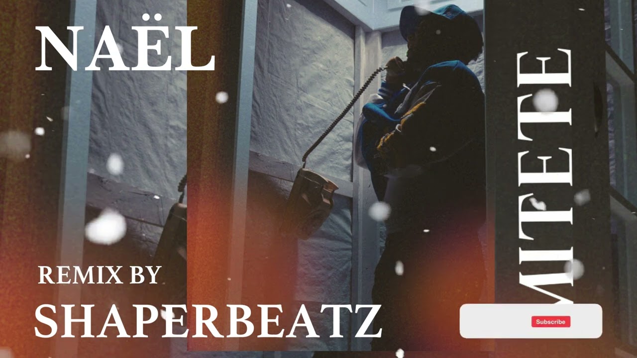 Naël_Mitete (ShaperBeatz Remix)