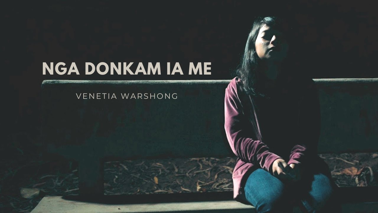 Venetia Warshong | Nga Donkam Ia Me | Gospel (Official Music Video)