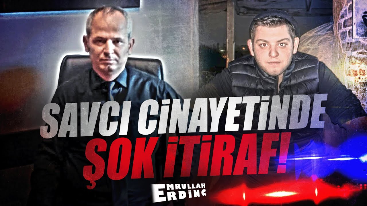 SAVCI CİNAYETİNDE ŞOK İTİRAF!