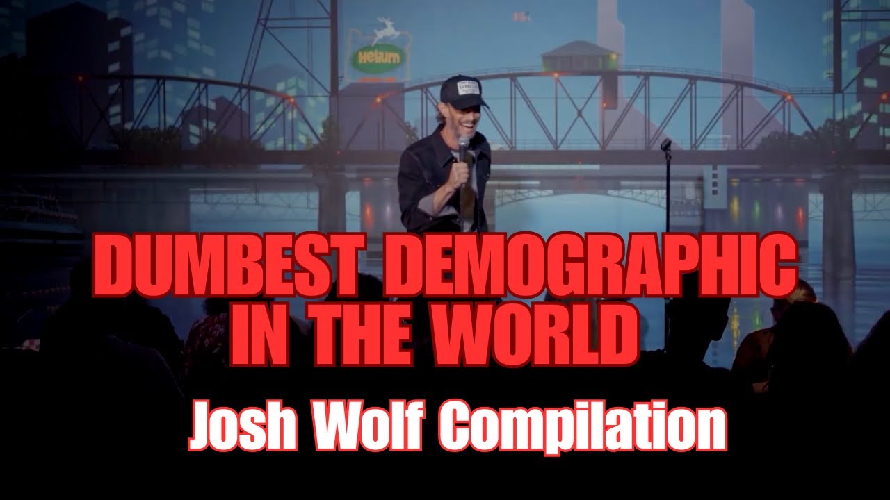 The Dumbest Demographic in the World | Josh Wolf Comedy Compilation