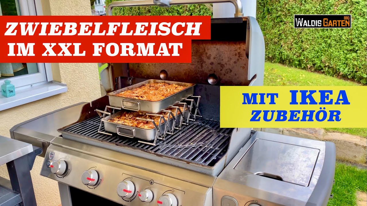 Zwiebelfleisch XXL – Das ultimative Partyrezept vom Gasgrill mit IKEA Zubehör