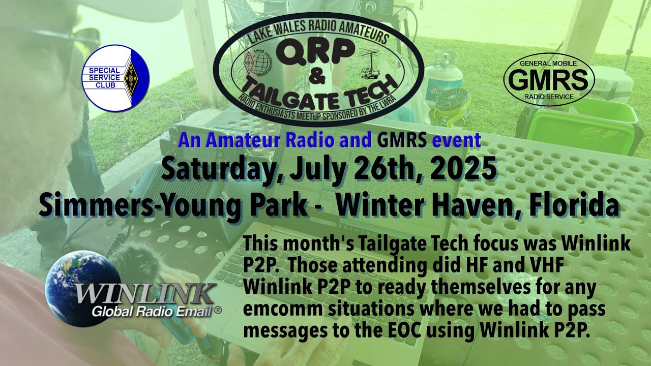 Lake Wales Radio Amateurs and GMRS QRP - July 26, 2025 - Amateur Radio