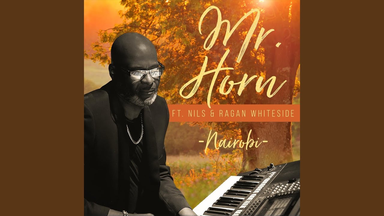 Nairobi (feat. Nils & Ragan Whiteside)