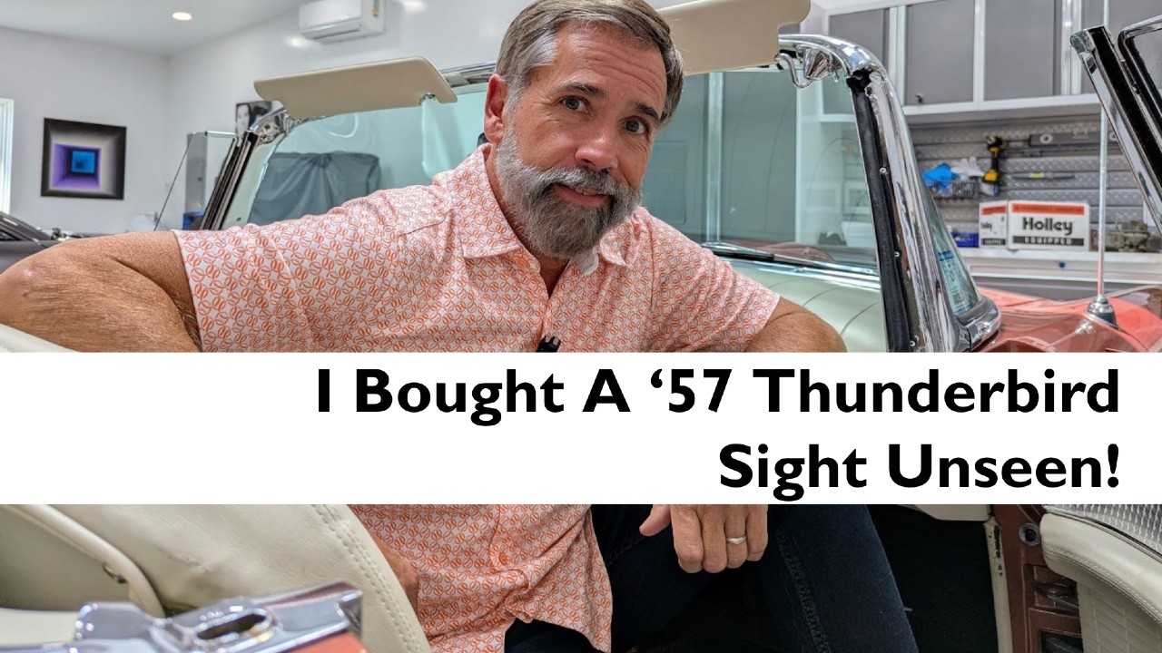 I Bought a 1957 Thunderbird Sight Unseen