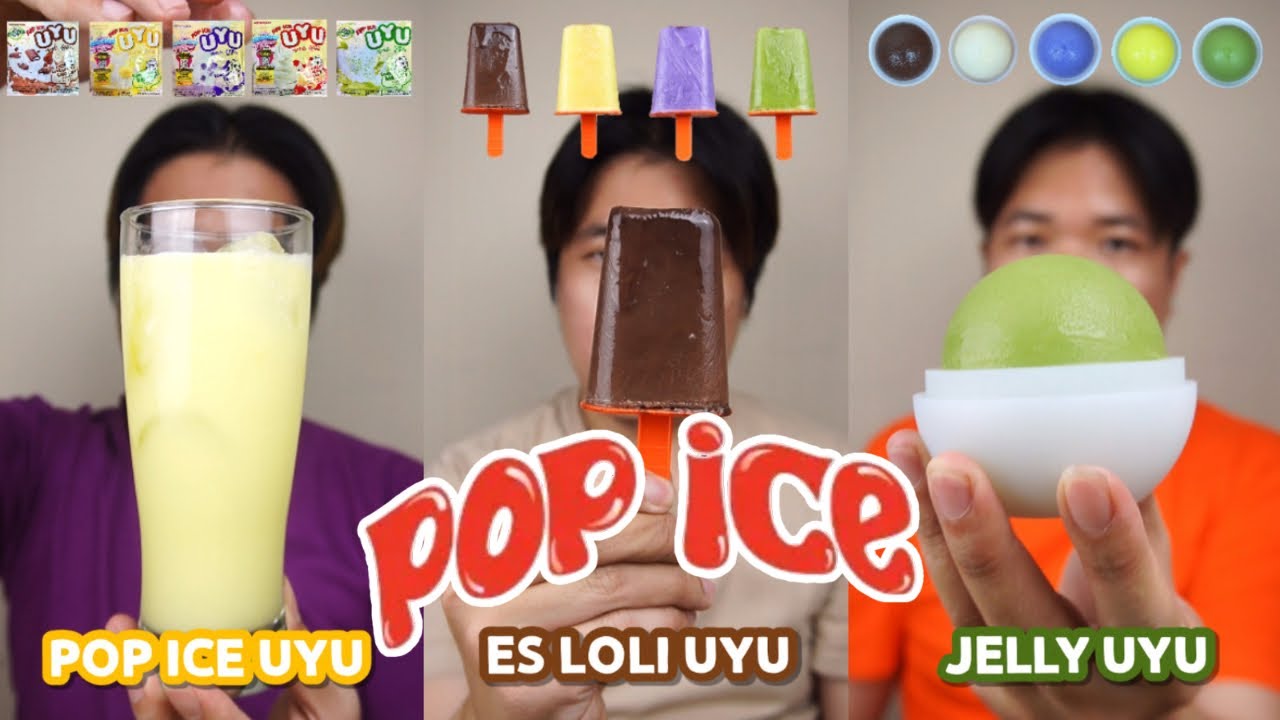 KOMPILASI MUKBANG BERBAGAI KREASI POP ICE UYU